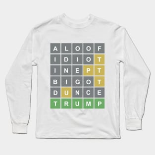Anti Trump - Wordle Style -  democratic party Long Sleeve T-Shirt